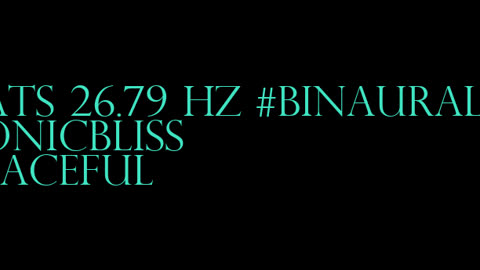 binaural_beats_26.79hz_AudioSphereSoothingSoundscape BinauralSoundTherapy RelaxedState