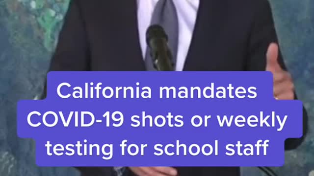 California mandates COVID-19 shots or weekly testing for school staff