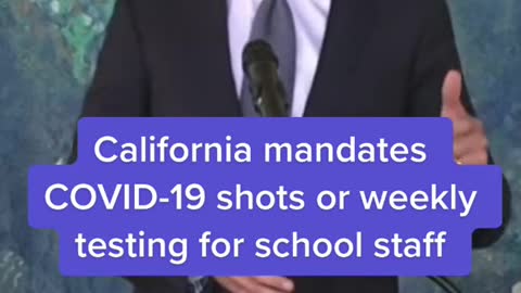 California mandates COVID-19 shots or weekly testing for school staff