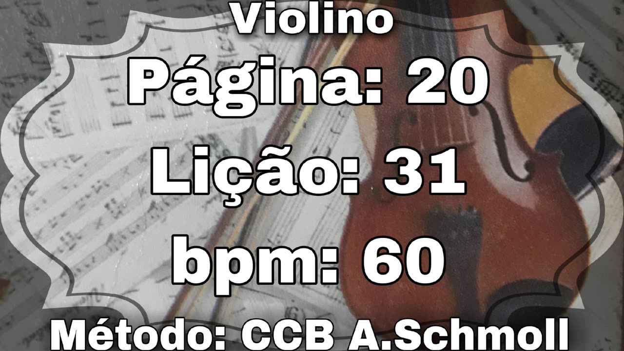 Página: 20 Lição: 31 - Violino [60 bpm]