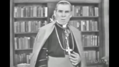 Bishop Fulton Sheen - Life is Worth Living