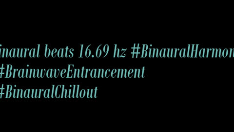 binaural_beats_16.69hz_BinauralHealingMeditation AudioSphereMindfulSounds BinauralSonicSerenity