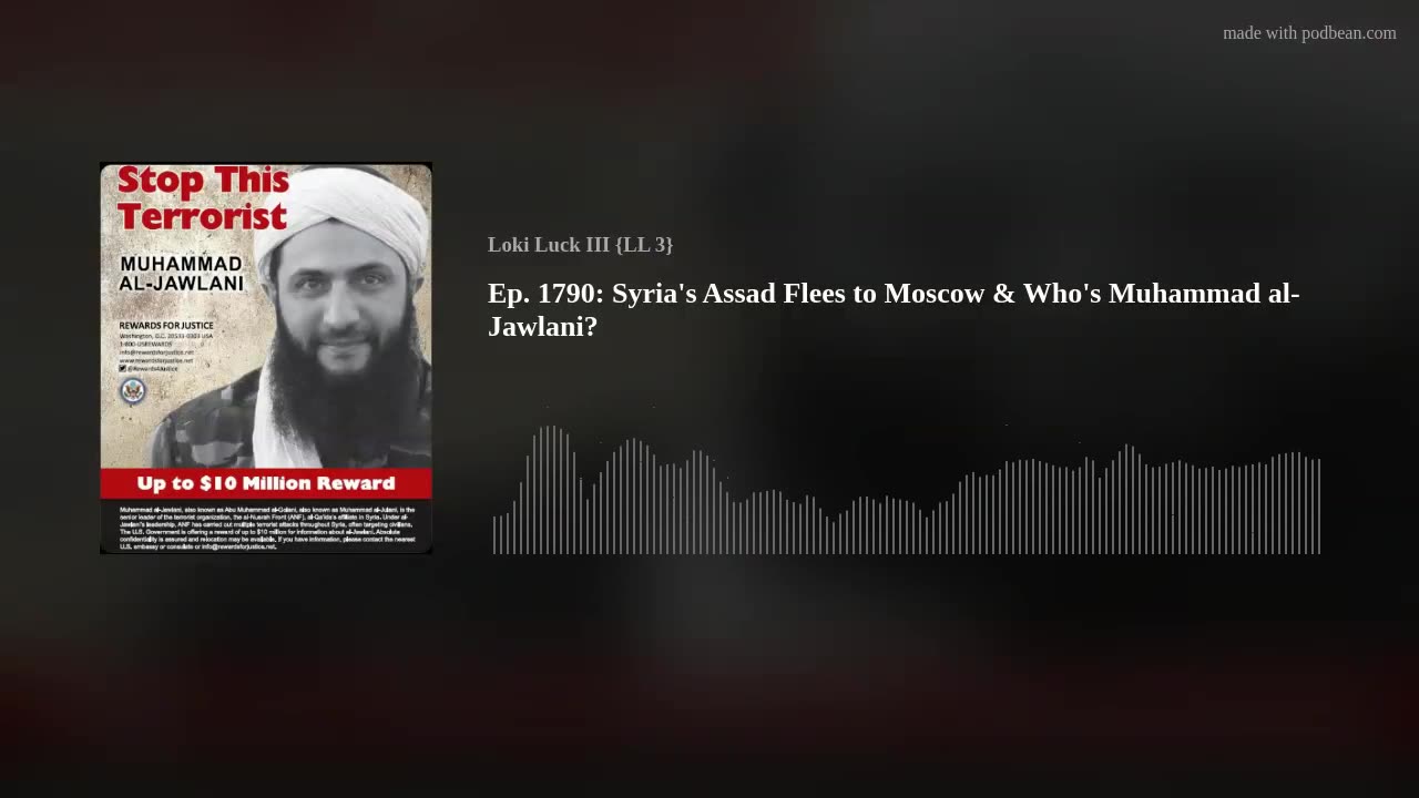 Ep. 1790: Syria's Assad Flees to Moscow & Who's Muhammad al-Jawlani?