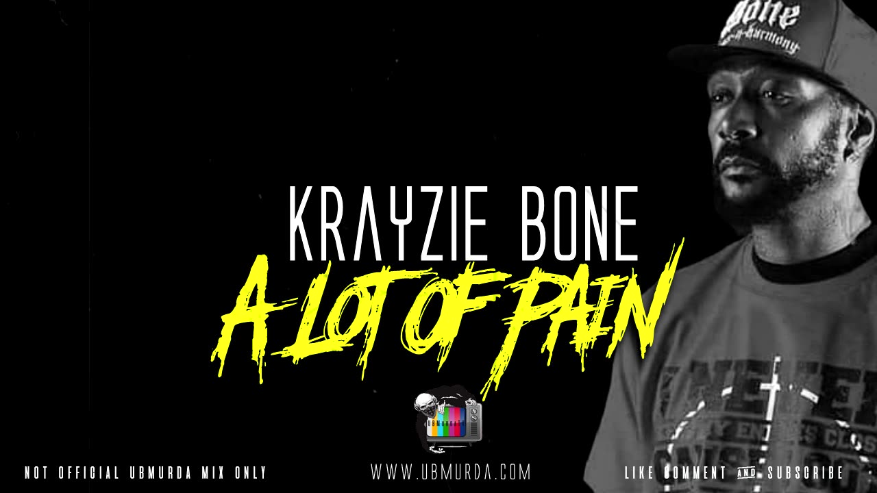 Krayzie Bone - A Lot of Pain