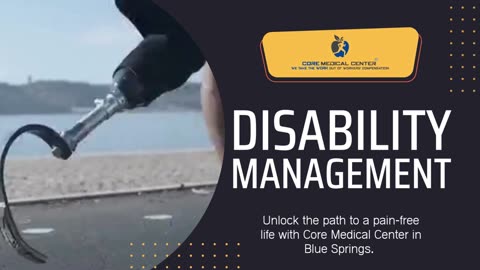 Explore Disability and Pain Management at Core Medical Center
