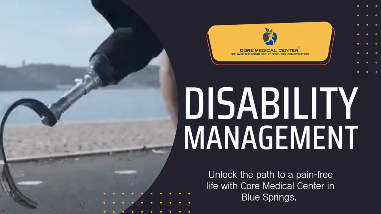 Explore Disability and Pain Management at Core Medical Center