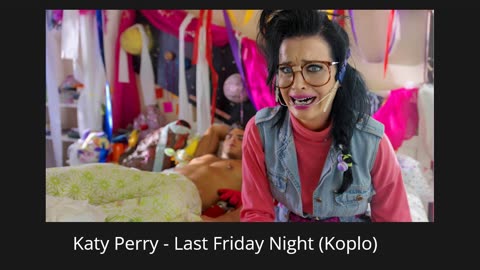 Katy Perry - Last Friday Night (Koplo Version)