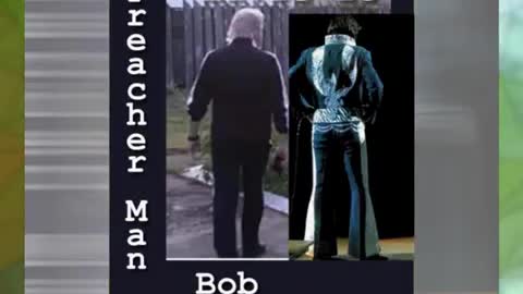 Elvis is Preacher Man Bob, revelation4