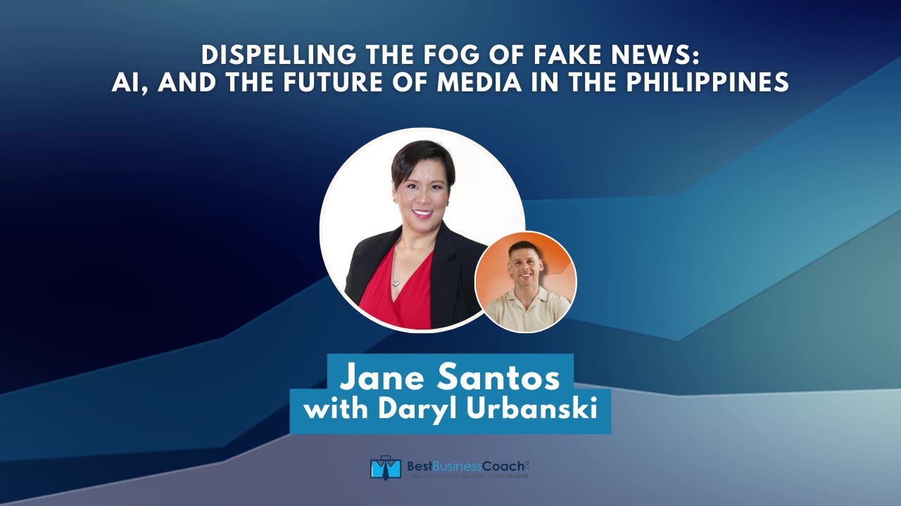 Dispelling the Fog of Fake News: AI, and the Future of Media in the Philippines with Jane Santos