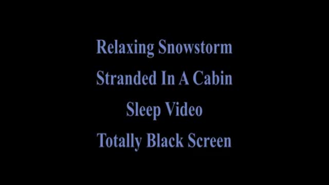 SNOW STORM-BLACK SCREEN-10 HOURS-SLEEP VIDEO