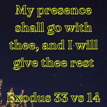 My presence shall go with thee, and I will give thee rest