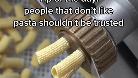 Tip of the day: people that don't like pasta shouldn't be trusted