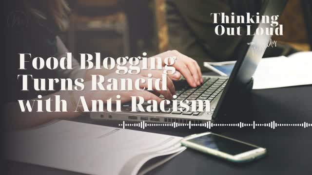 Food Blogging Turns Rancid with Anti-Racism