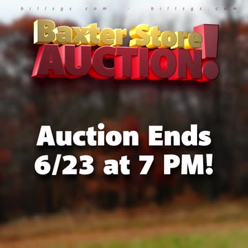 Baxter Location Liquidation AUCTION!
