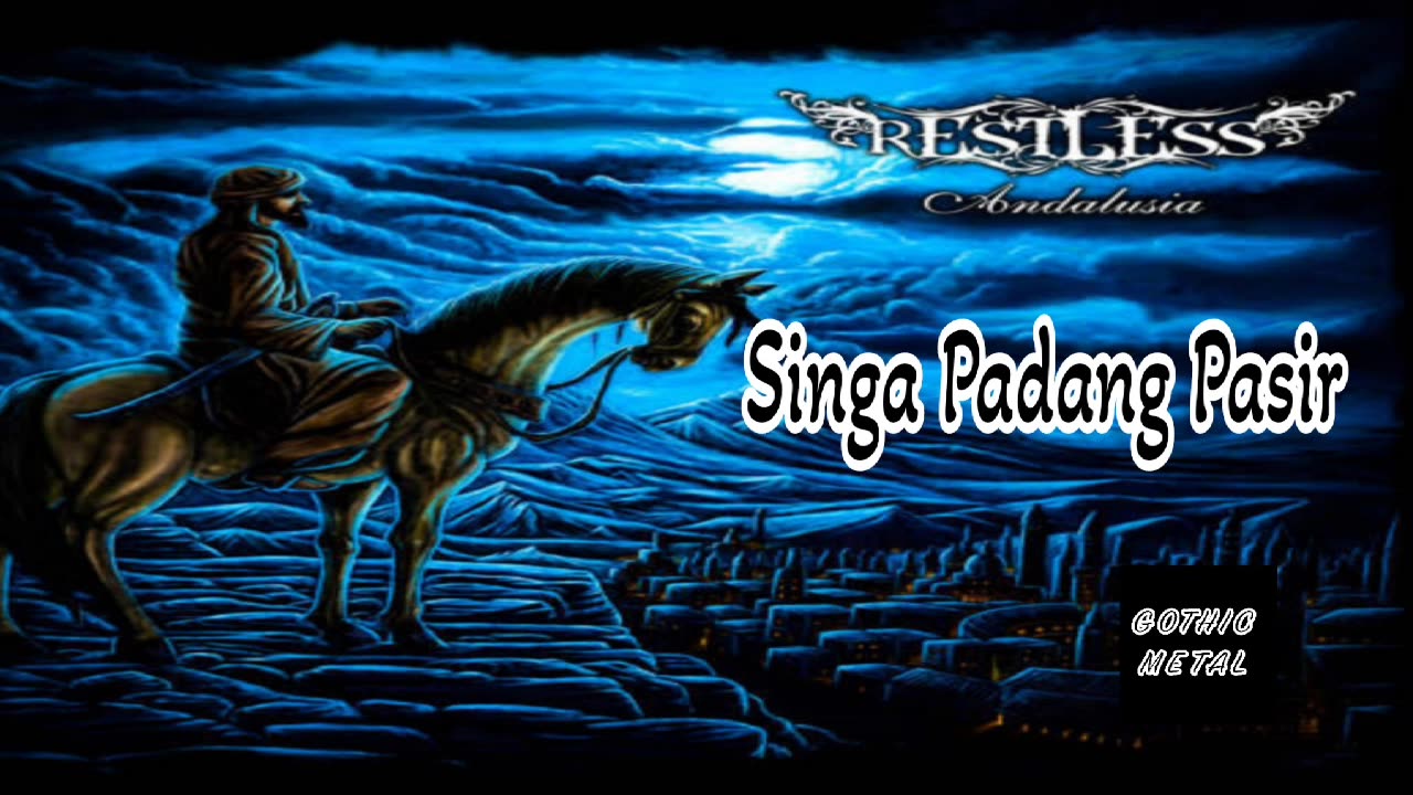 SINGA PADANG PASIR - RESTLESS