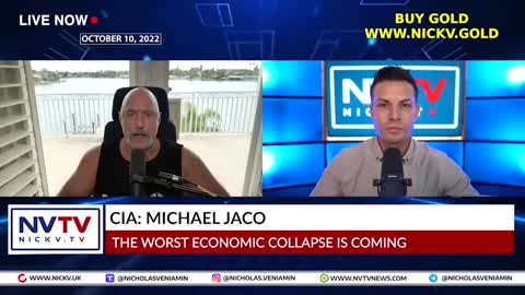 CIA MICHAEL JACO DISCUSSES WORST ECONOMIC COLLAPSE IS COMING WITH NICHOLAS VENIAMIN