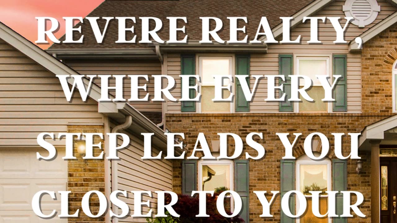 Embark on the journey of lifetime with Revere Realty