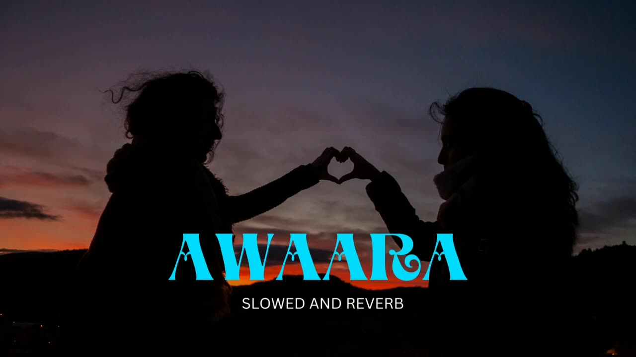 AWAARA|| (SLOWED+REVERB)( @MALANGxLOFI12 )