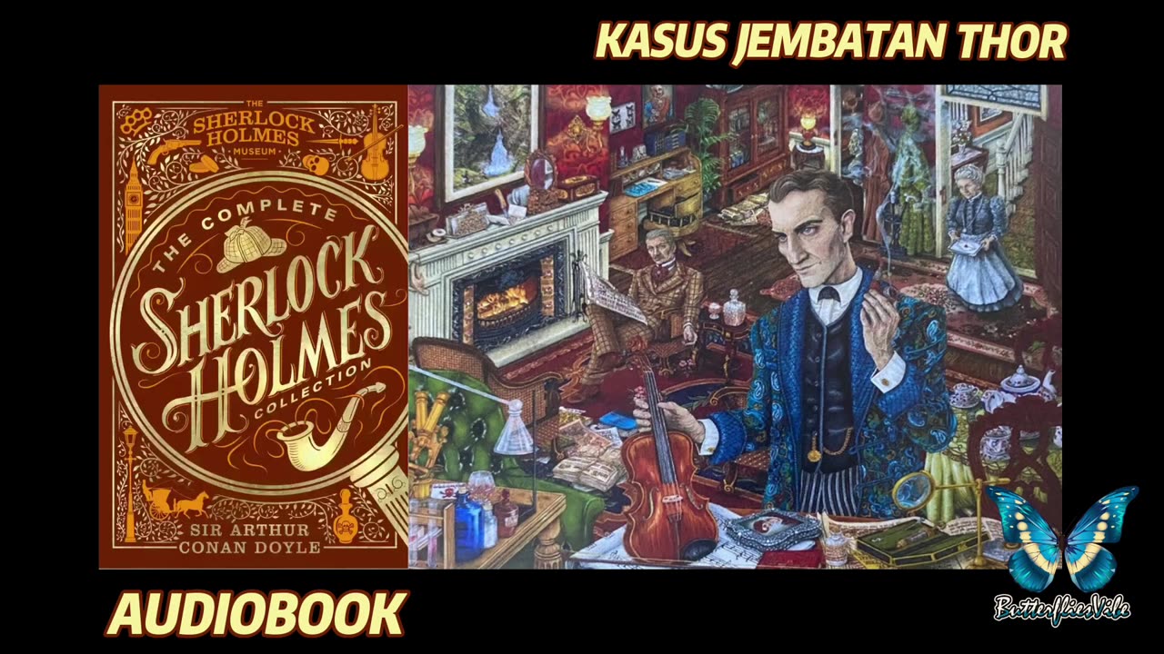 Audiobook Indonesia Buku Kasus Sherlock Holmes Kasus Jembatan Thor