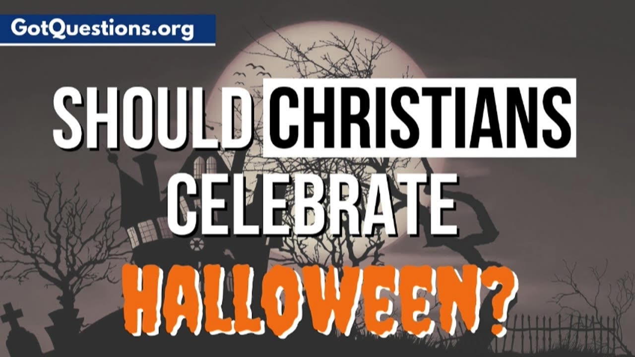 Should Christians Celebrate Halloween?