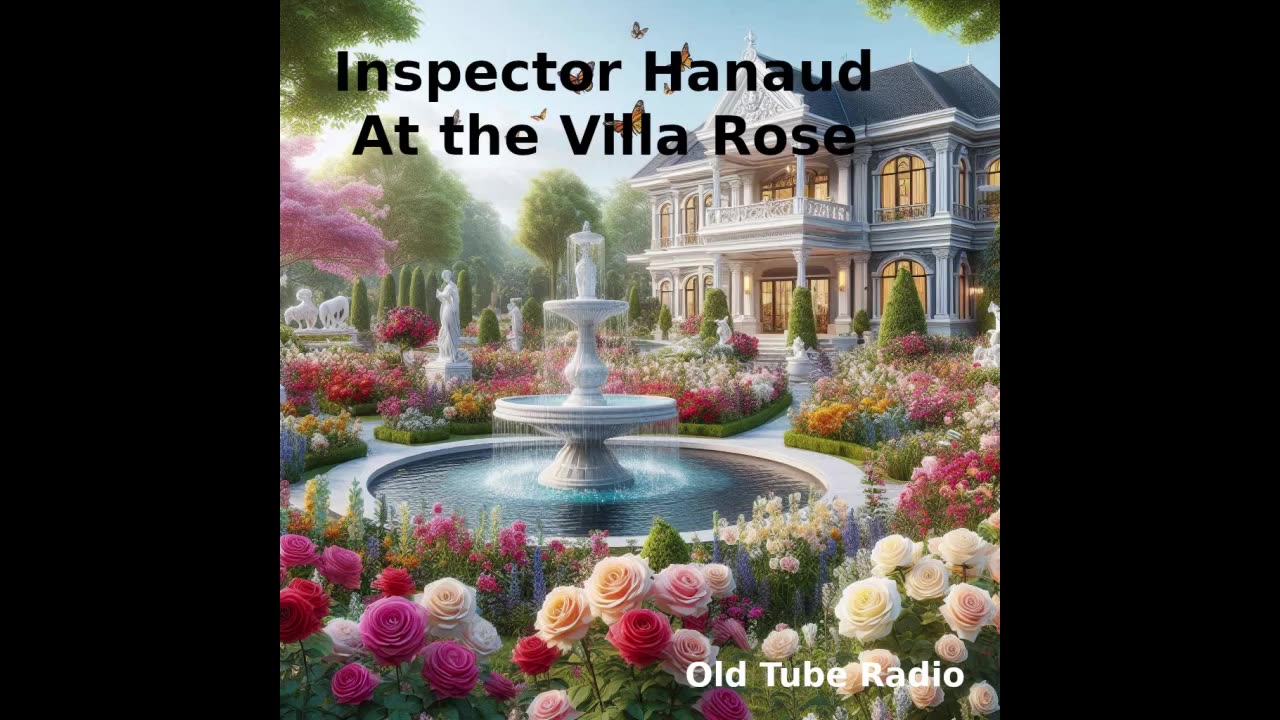 Inspector Hanaud: At the Villa Rose. BBC RADIO DRAMA