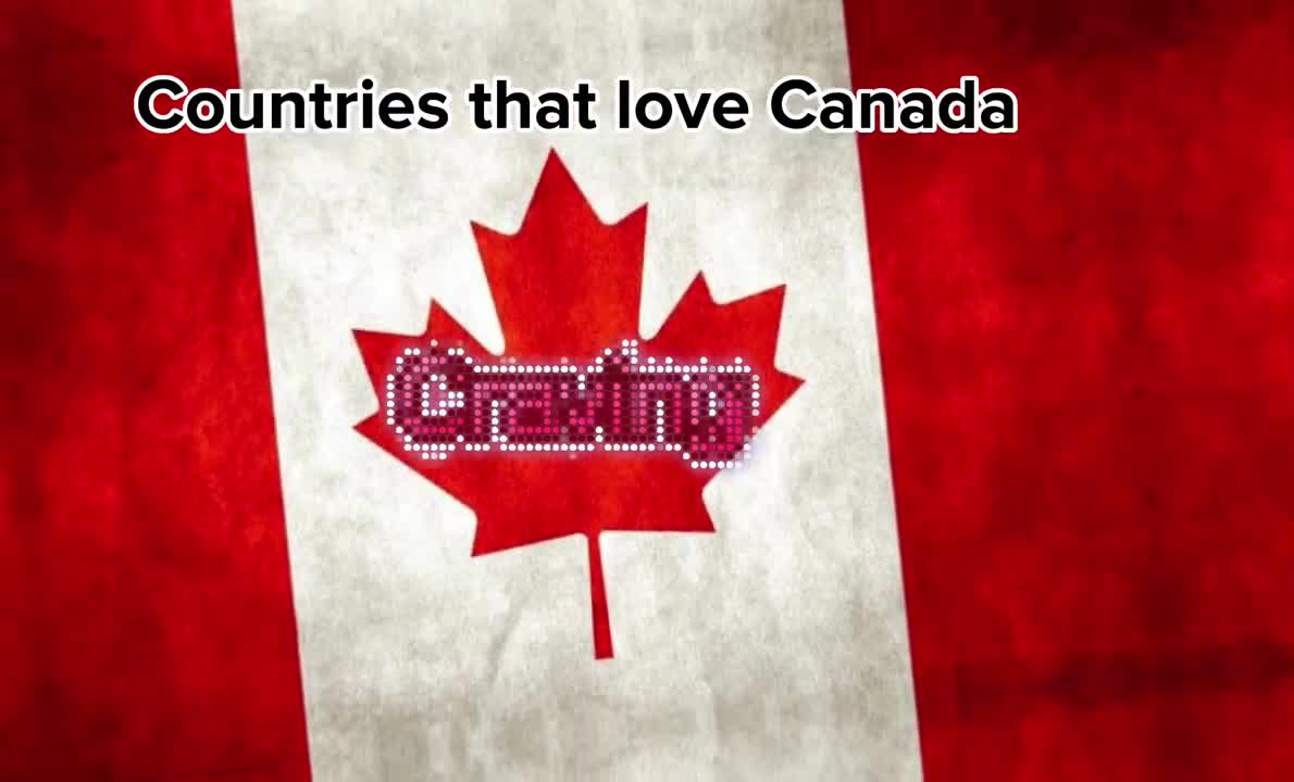 Countries that love Canada ????