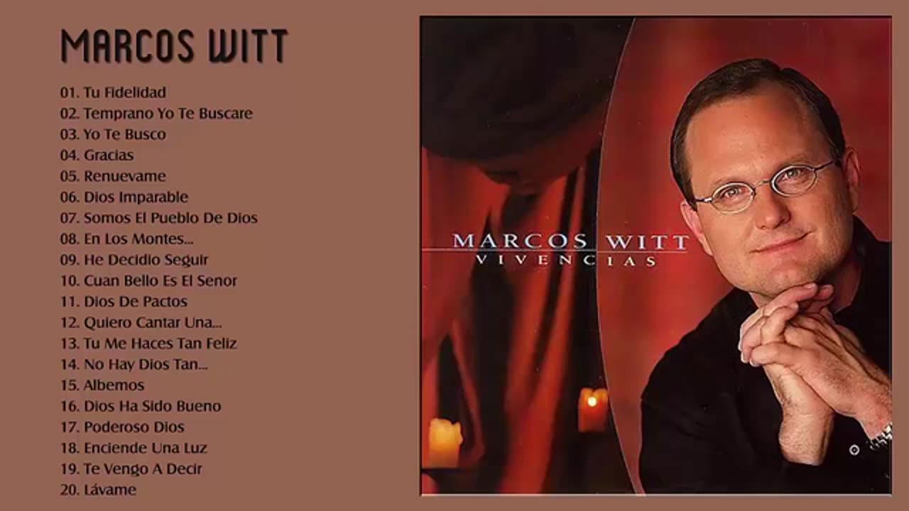 Marcos Witt Exitos Sus Mejores Canciones.