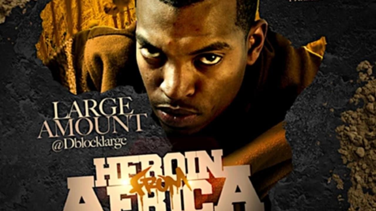 Large Amount - Heroin From Africa (Full Mixtape)