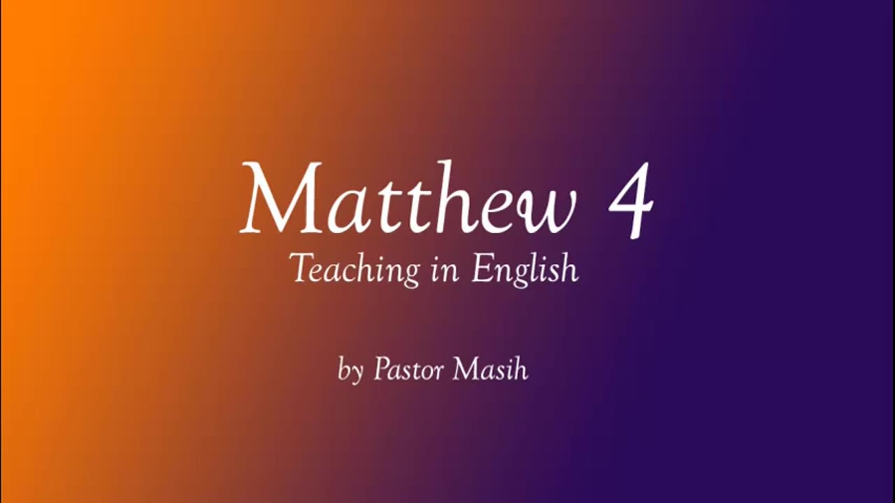 Matthew Chapter 4 English Reading Verse By Verse Explanation