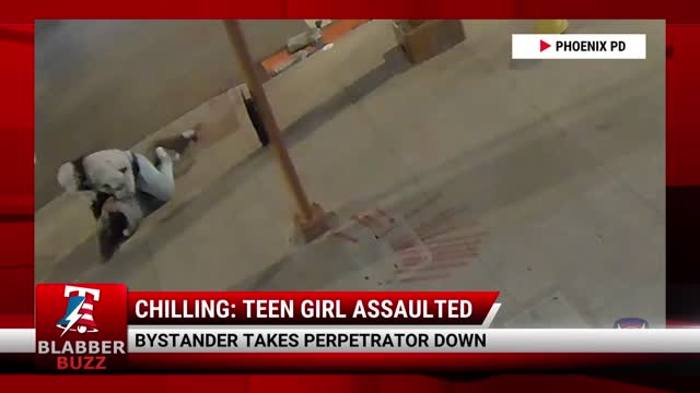 Video Shows Man Assaulting Teen Girl, Hero Bystander Taking Him Down