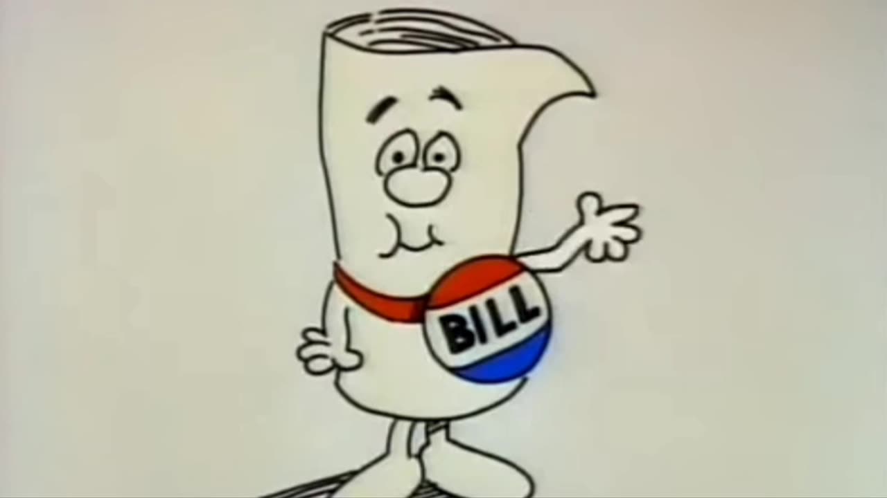 Shcoolhouse rock I'm just a bill