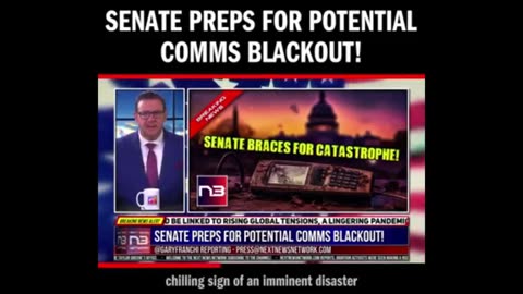 SENATE PREPARES FOR UPCOMING BLACKOUT! - ISSUES SATELITE PHONES!