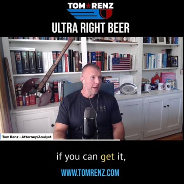 Ultra Right Beer - The Tom Renz Show