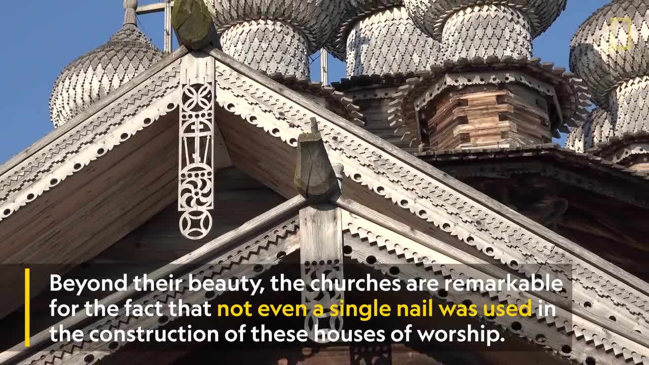 These 18th Century Russian Churches Were Constructed Without Nails | National Geographic