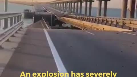 An explosion severely damaged Crimean Bridge