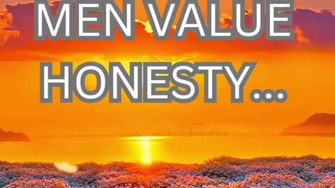 men value honesty