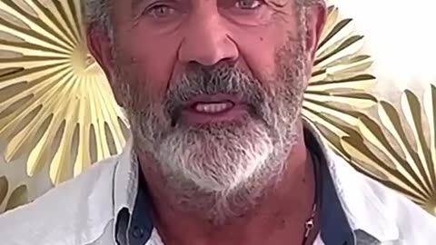 MEL GIBSON’S IMPORTANT MESSAGE FOR YOU!