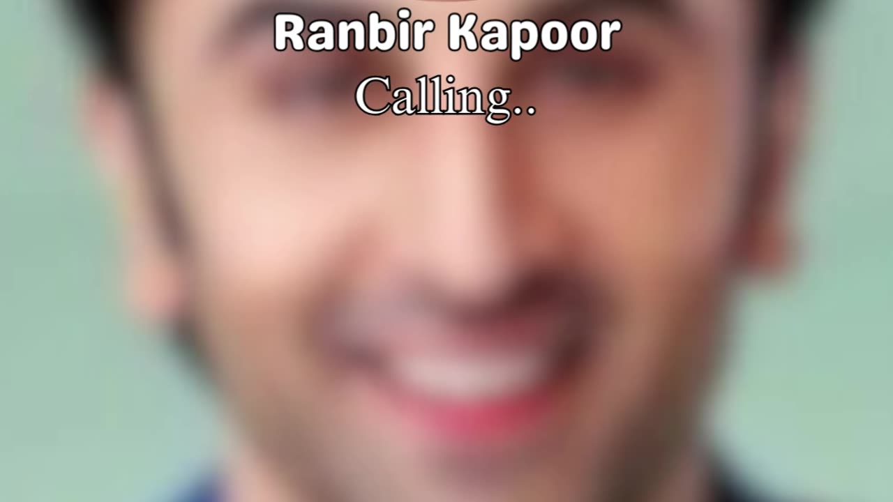 Ranbir Kapoor is calling you