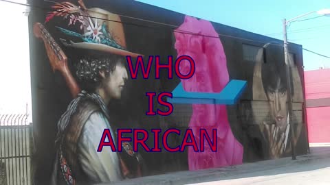 WHO IS AFRICAN