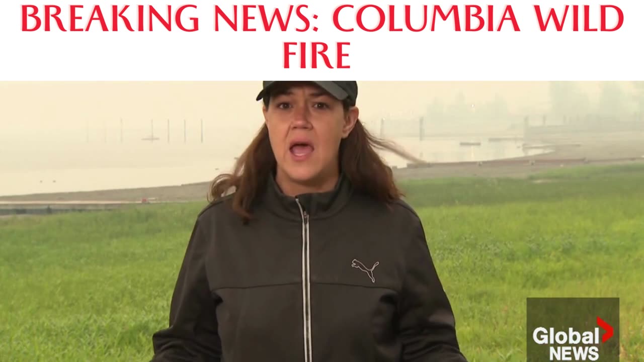 BREAKING NEWS: COLUMBIA WILD FIRE