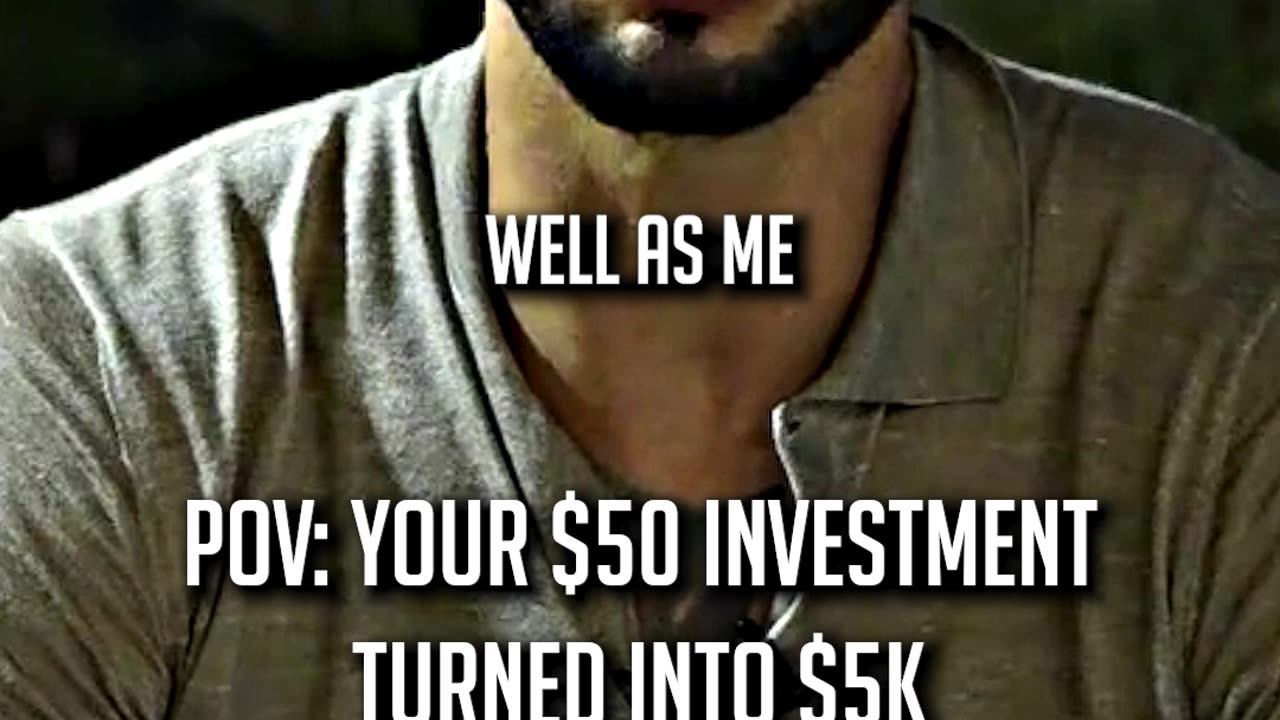 POV: YOUR $50 INVESTMENT TURNED INTO $5K