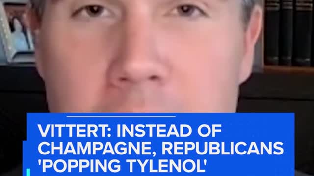 VITTERT: INSTEAD OF CHAMPAGNE, REPUBLICANS 'POPPING TYLENOL