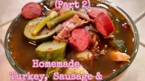 Homemade Turkey & Vegetable Soup (Part 2)