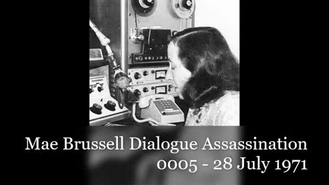 Mae Brussell Dialogue Assassination 0005 - 28 July 1971