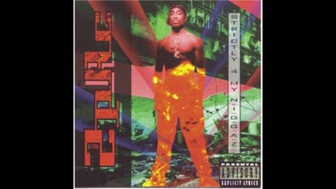 2Pac - Strictly 4 My N.I.G.G.A.Z. Mixtape