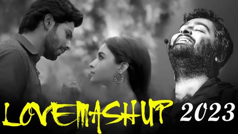 THE LOVE MASHUP 2023 🧡💕💚 Best Mashup of Arijit Singh, Jubin Nautiyal, Atif Aslam #love #romentic