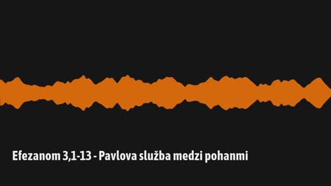 Efezanom 3,1-13 - Pavlova služby medzi pohanmi (E05)