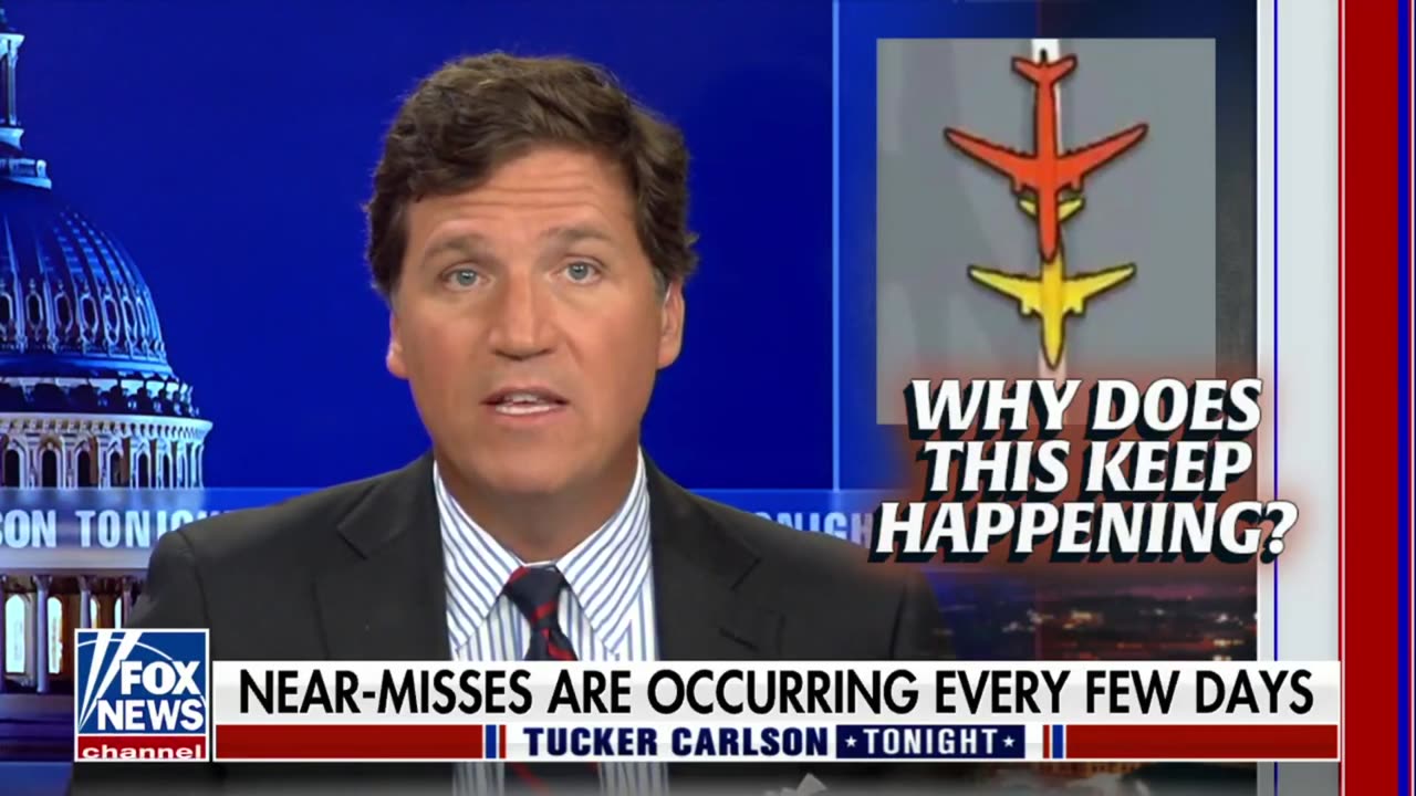 Tucker: Near Misses to Total Aviation Disasters Are Now Occurring Every Few Days