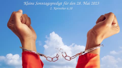 Kleine Sonntagspredigt für den 28. Mai 2023