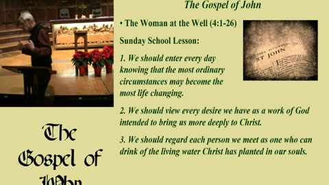 10. The Woman at the Well (John 4:1-26; 12/4/2022)